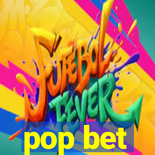 pop bet