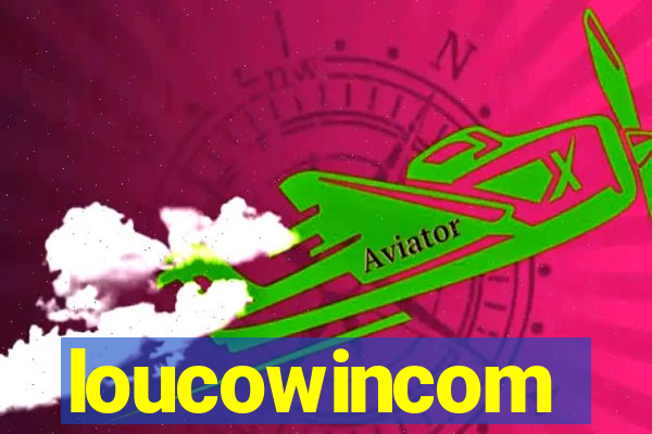 loucowincom