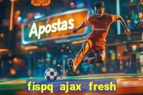 fispq ajax fresh limpeza profunda