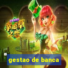 gestao de banca