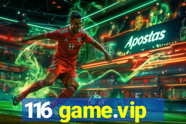 116 game.vip