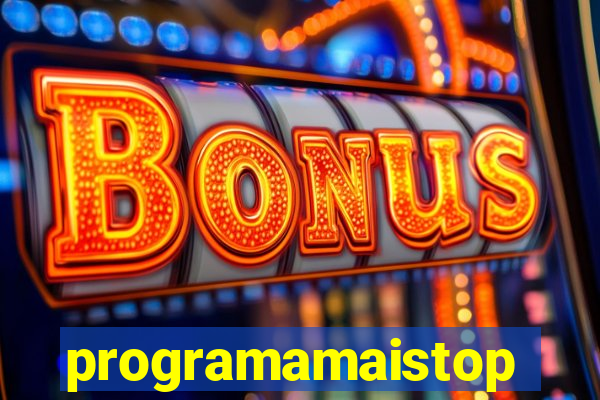 programamaistop