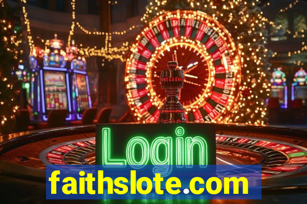 faithslote.com