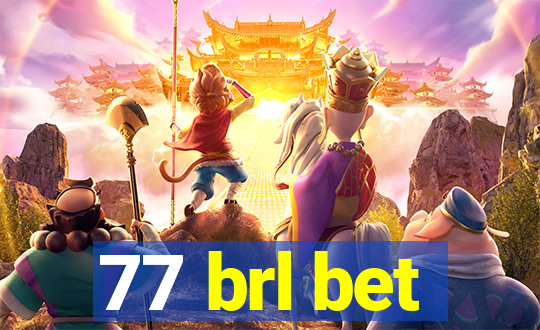 77 brl bet