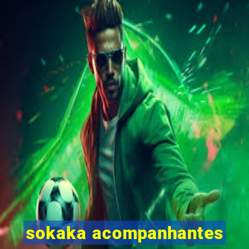 sokaka acompanhantes