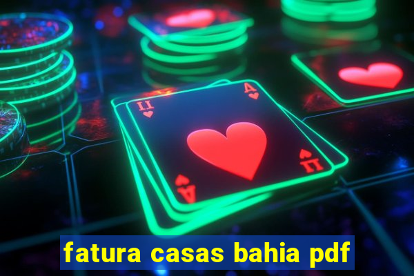 fatura casas bahia pdf