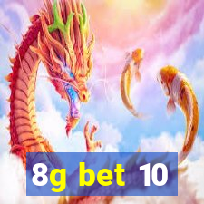 8g bet 10