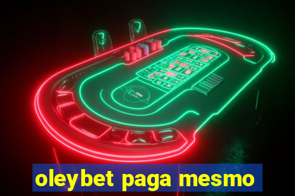 oleybet paga mesmo