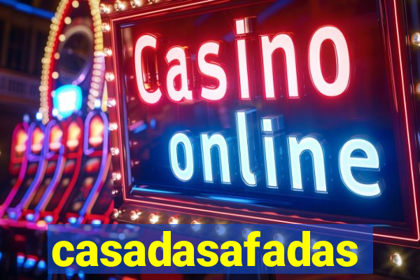 casadasafadas