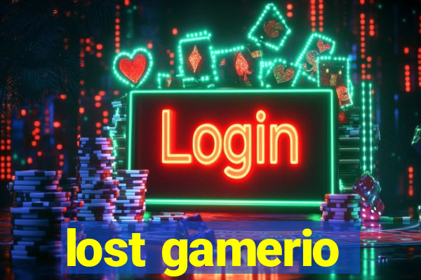 lost gamerio