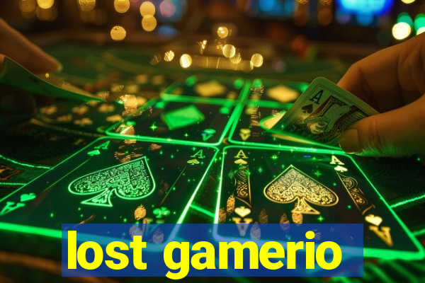 lost gamerio