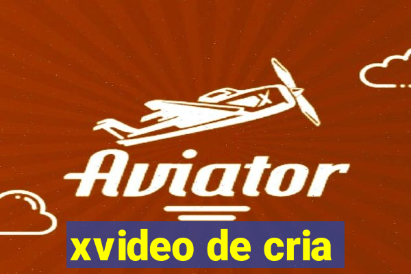 xvideo de cria