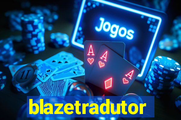 blazetradutor