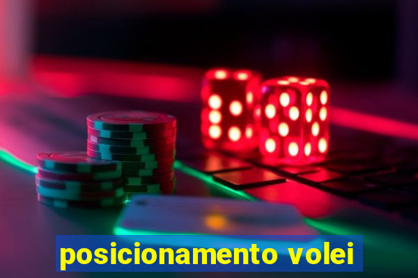 posicionamento volei
