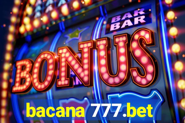 bacana 777.bet