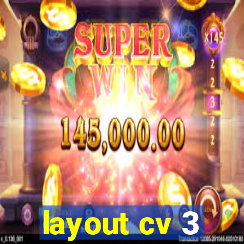 layout cv 3