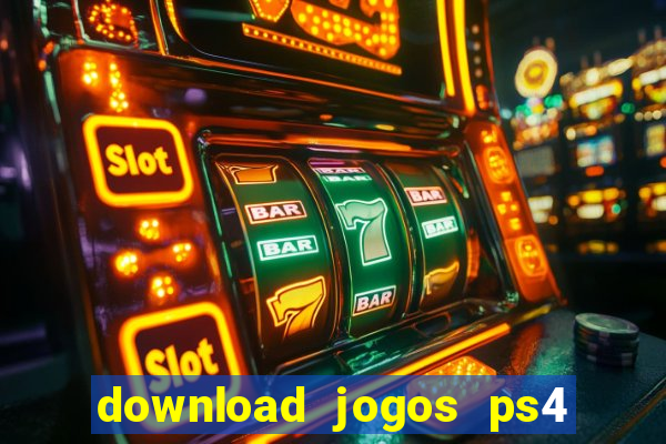 download jogos ps4 pkg pt br