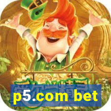 p5.com bet