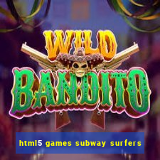 html5 games subway surfers
