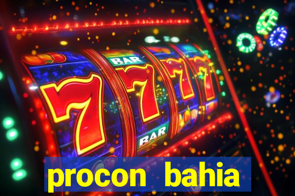 procon bahia telefone 0800