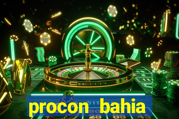 procon bahia telefone 0800