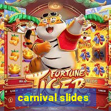 carnival slides