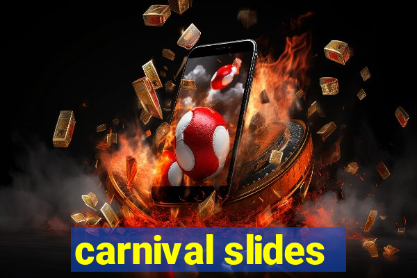 carnival slides