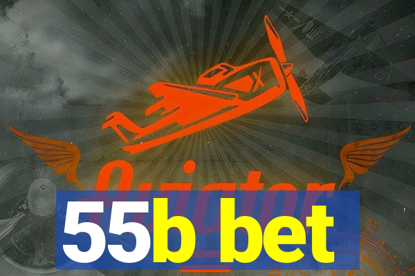 55b bet