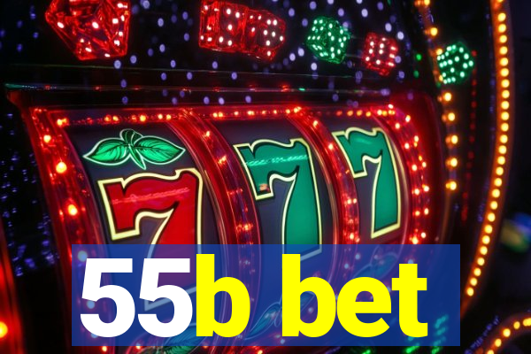55b bet