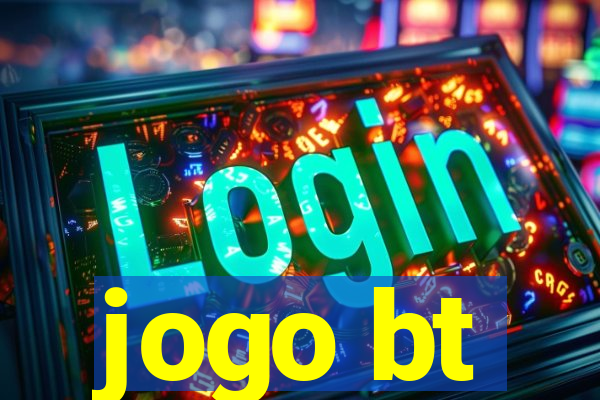 jogo bt