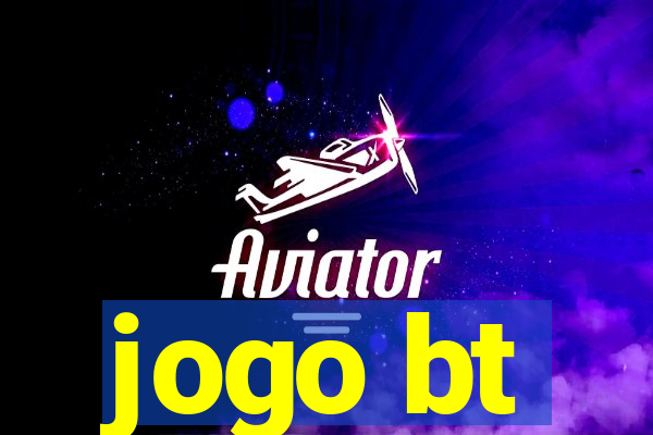jogo bt