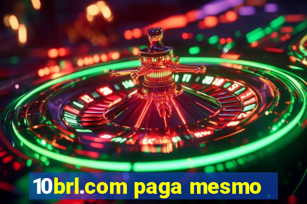 10brl.com paga mesmo