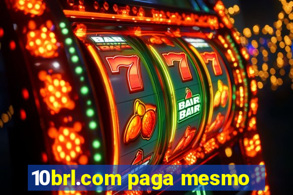 10brl.com paga mesmo
