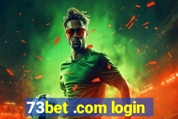 73bet .com login