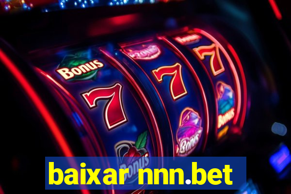 baixar nnn.bet