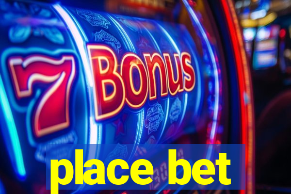 place bet