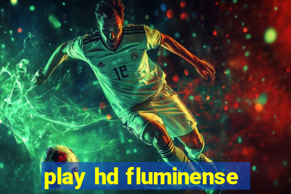 play hd fluminense