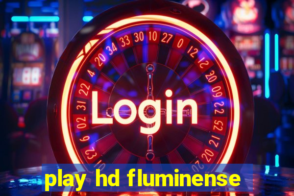 play hd fluminense