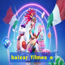 baixar filmes e series em mp4