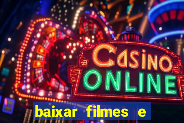 baixar filmes e series em mp4