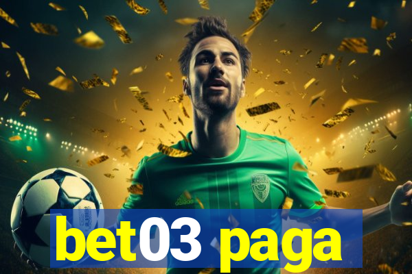 bet03 paga
