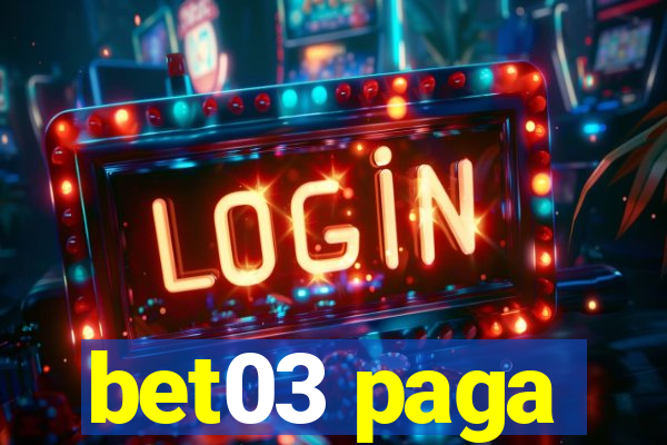 bet03 paga