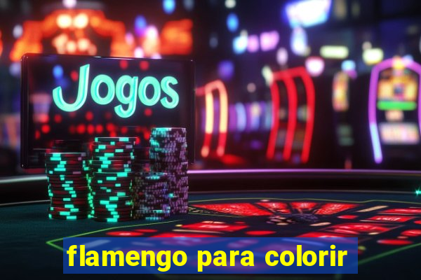 flamengo para colorir