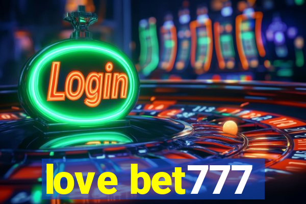 love bet777