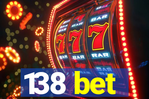 138 bet
