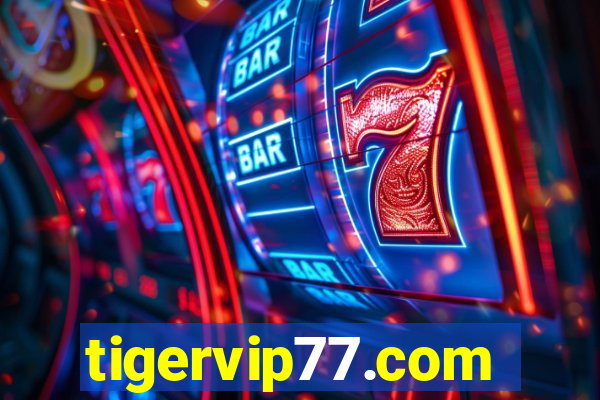 tigervip77.com
