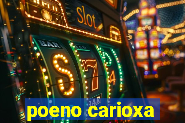 poeno carioxa