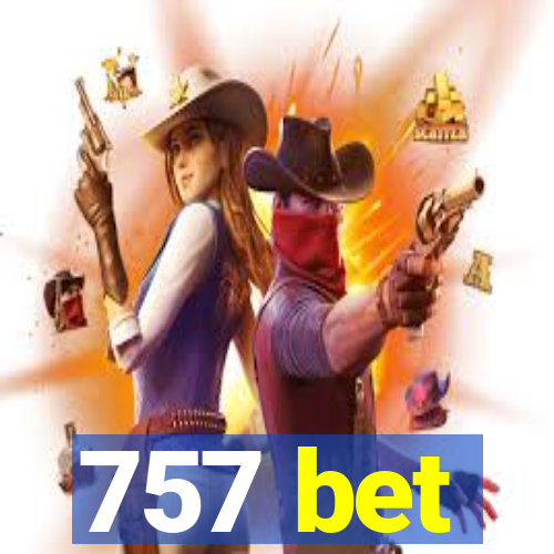 757 bet