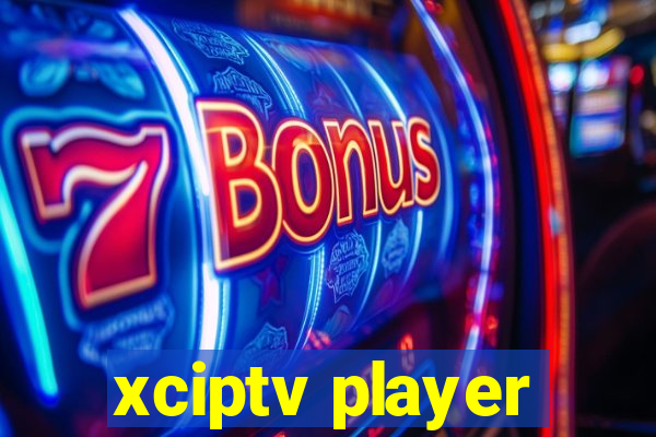 xciptv player