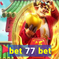 bet 77 bet